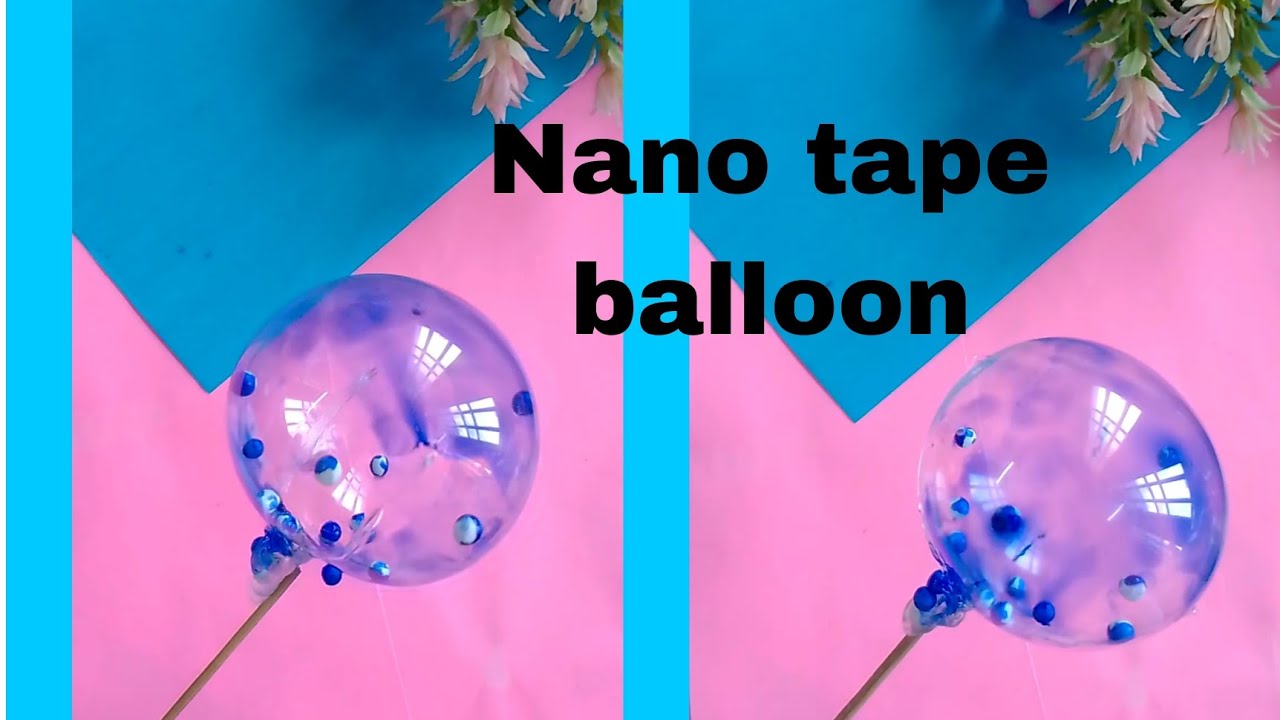 DIY viral nano tape balloon, How to make balloon with viral nano tape