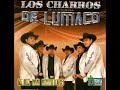 Los Charros de la Comuna de Lumaco Mix de Exitos Álbum Completo cumbia ranchera