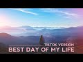 American Authors - Best Day Of My Life (Tiktok Version)| Lyrics Terjemahan