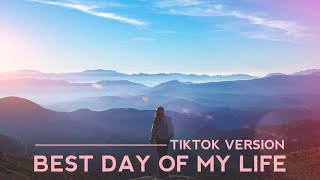 American Authors - Best Day Of My Life (Tiktok Version)| Lyrics Terjemahan