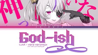 神っぽいな | God-ish Cover by Maria Marionette /ILUNA _ NIJISANJI (Color Coded Lyrics Esp/Eng/Jap)