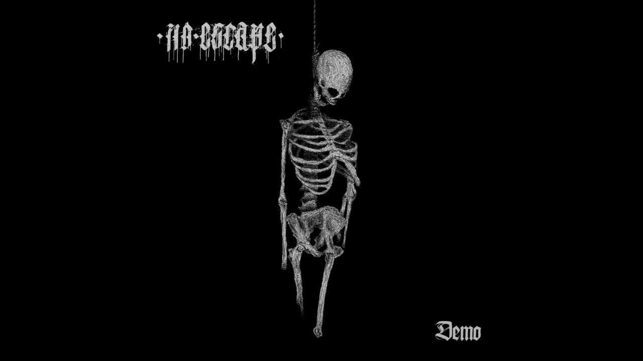 Watch No Escape - Demo 2019 (Full Demo) on YouTube Watch No Escape - Demo 2019 (Full Demo) on YouTube