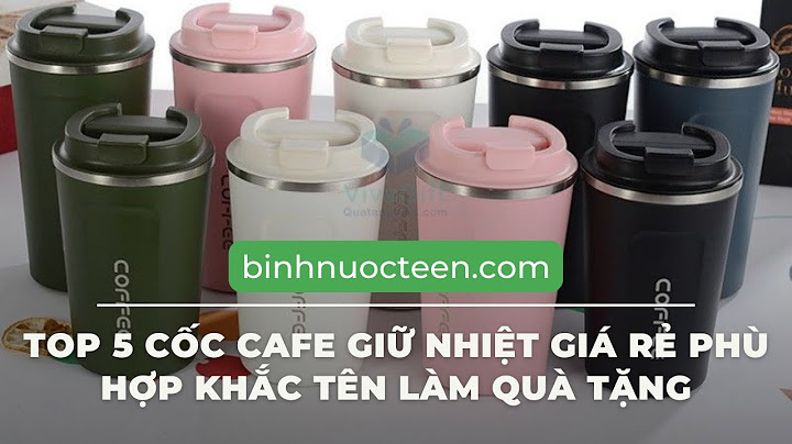 Đánh giá bình giữ nhiệt creative cafe style