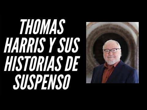 Video: Thomas Harris: biografía. Libros y guiones