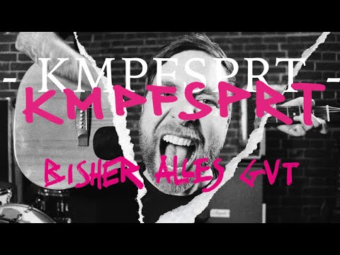 KMPFSPRT - Bisher alles gut