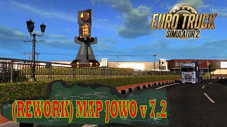 (REWORK) MAP JOWO v7.2 EURO TRUCK SIMULATOR 2 VERSI 1.30 - 1.37