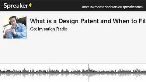 What is a Design Patent and When to File (part 1 of 4)