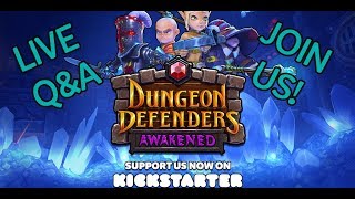 Dungeon Defenders: Awakened — Live Q&A #1