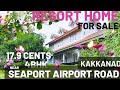 Kakkanad  near seaport airport road  179 cents  3850 sqft  eco friendly house for sale