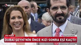 Dubai̇ Şeyhi̇ni̇n Önce Kizi Sonra Eşi̇ Kaçti
