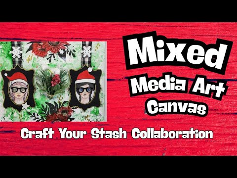 Mixed Media Canvas: