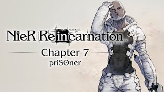 NieR Reincarnation - Chapter 7 - priSOner