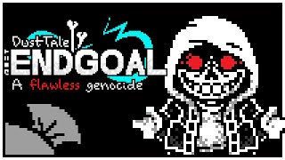 Dusttale Endgoal : A Flawless Genocide OST - Phase 1