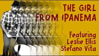 The Girl from Ipanema - Jobim (Versioned cover) - Stefano Vita & Leslie Ellis