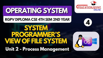 System Programmer’s view of File System | Operating Systems RGPV Diploma CSE/IT 4th Sem 2nd Year