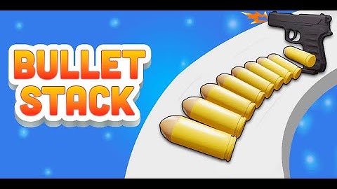 Tài nguyên không giới hạn trong BULLET STACK RUN  Mod ⛅ Người thay đổi cuộc chơi!