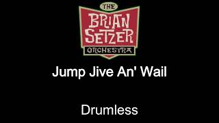 The Brian Setzer Orchestra Jump Jive An' Wail Drumless