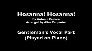 Hosanna! Hosanna! - Gentlemen&#39;s Vocal Part (Played On Piano)