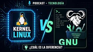 Qué es el Kernel Linux y cuál es la diferencia con GNU | GNU/Linux explicado desde cero