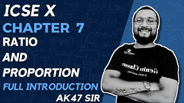 Ratio and proportion icse 10 | full introduction chap 7 | session 2022-23 |  Ak47sir
