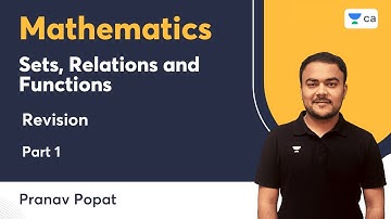 Sets, Relations and Functions | Revision | Part 1 | Pranav Popat | CA Foundation