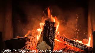 Çağla Ft Doğu Swag Seni Düşündüm