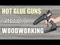 Glue Gun Hacks for Woodworking
