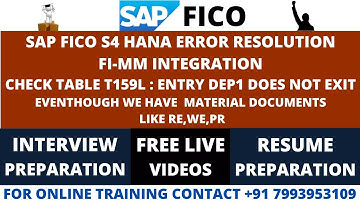 SAP FICO S4 HANA ERROR RESOLUTION , FI-MM INTEGRATION CHECK TABLE T159L : ENTRY DEP1 DOES NOT