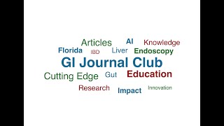 GI Journal Club - from Orlando December 2021