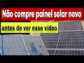 INCRIVEL PAINEL SOLAR USADO POR METADE DO PREÇO VEJA O QUE ACONTECEU