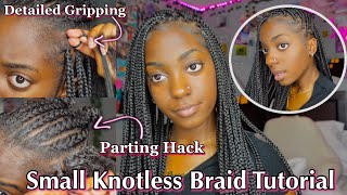 *DETAILED* HOW TO DO KNOTLESS BRAIDS | BEGINNER FRIENDLY | PARTING + GRIPPING