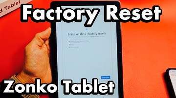 Zonko Tablet: How to Factory Reset Back to Orginal Factory Default