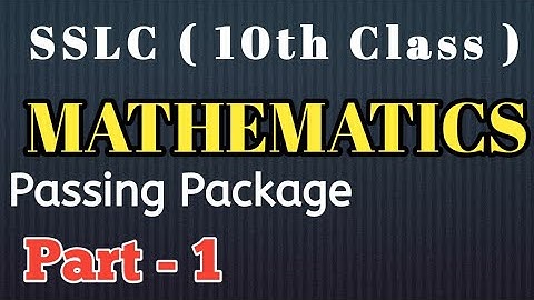 SSLC MATHEMATICS Passing Package 2019-2020 Part - 1(10ನೇ ತರಗತಿ ಗಣಿತ ವಿಷಯದ ಪಾಸಿಂಗ್ ಪ್ಯಾಕೇಜ್)