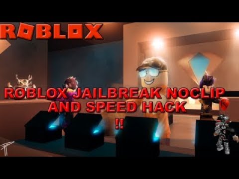 Unpatched Noclip Jailbreak - how to speed hack in jailbreak roblox