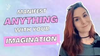 Imagination Creates your Reality: How to Manifest ANYTHING You Desire.
