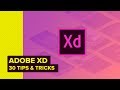 Adobe XD CC - 30 Tips & Tricks