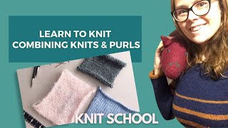 Learn to Knit: Combining knits and purls on the same row