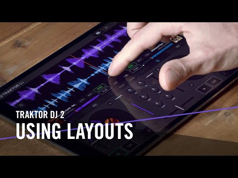 TRAKTOR DJ 2: Using Layouts | Native Instruments