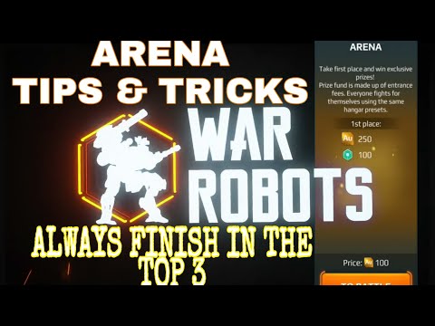 War Robots - Arena - Tips &amp; Tricks To Always Finish In the Top 3