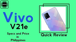 Vivo s21e - Review Specs and Price in Philippines || TEDTECH REVIEWS 2.0