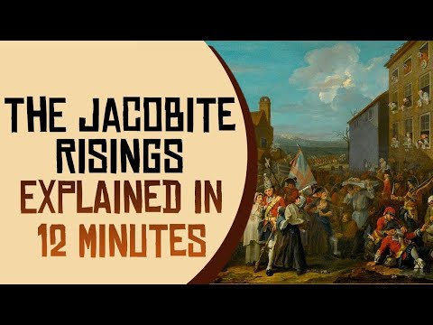 The Jacobite Risings Explained in 12 Minutes