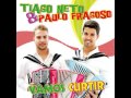 Tiago Neto &amp; Paulo Fragoso  Vamos Curtir