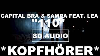 [8D Audio] CAPITAL BRA & SAMRA ft. LEA - 110 I DEUTSCHRAP 8D + LYRICS