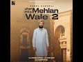 Mehlan Wale 2 Mp3 Song