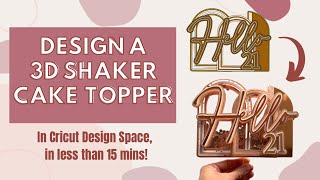How to Design a 3D Shaker Cake Topper | Cricut Design Space Tutorial | Step by Step for Beginners screenshot 2