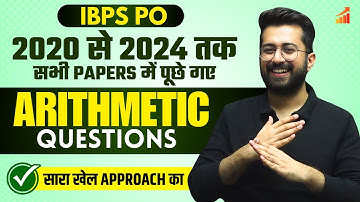 ✨🔥 Arithmetic Asked in IBPS PO Prelims in Last 5 Years (2020 - 2024) Aashish Arora
