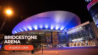 Bridgestone Arena: A Quick Look
