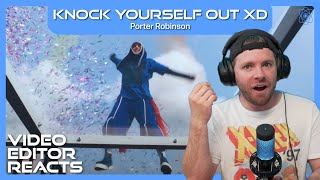 Video Editor Reacts to Porter Robinson - Knock Yourself Out XD
