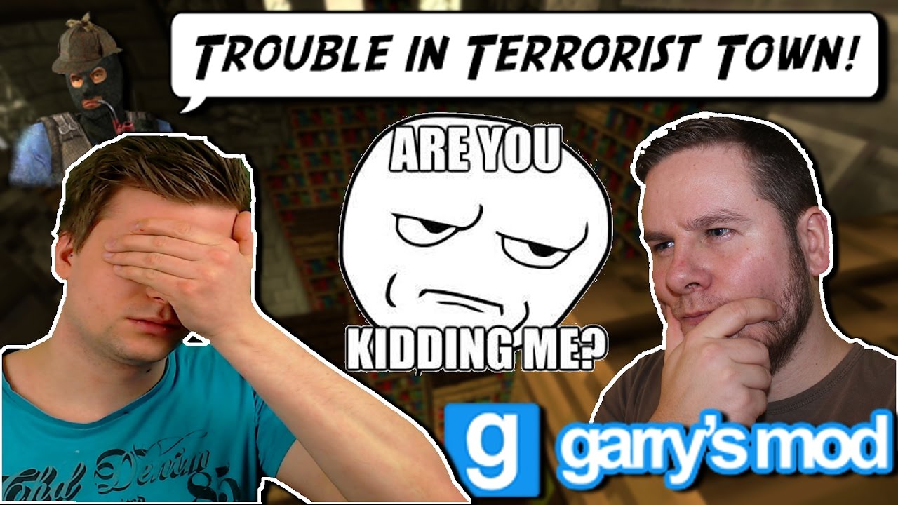 TROUBLE IN TERRORIST TOWN TTT 17 ARE YOU KIDDING ME