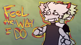 Feel The Way I Do - Animation Meme // B-day